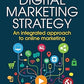 Digital Marketing Strategy: An Integrated Approach to Online Marketing